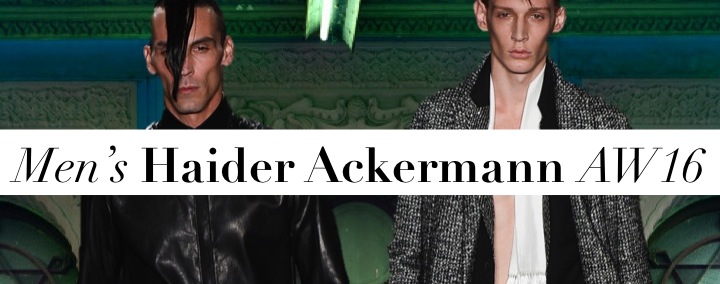 Men's – Old Story. Haider Ackermann AW16 – Design & Culture by Ed