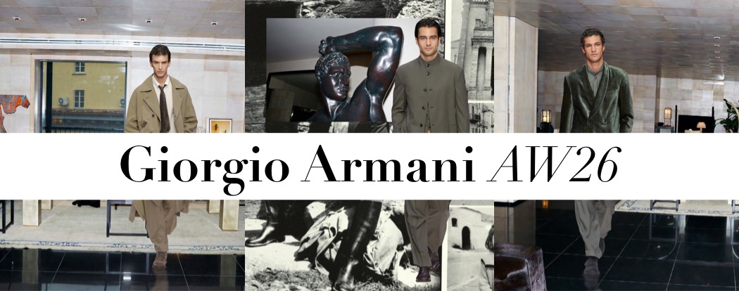 Gentle Masculinity. Giorgio Armani AW26 – Design & Culture by Ed